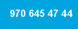 970 645 47 44 970 645 47 44